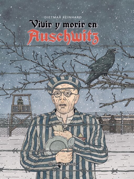 Title details for Vivir y morir en Auschwitz by Dietmar Reinhard - Available